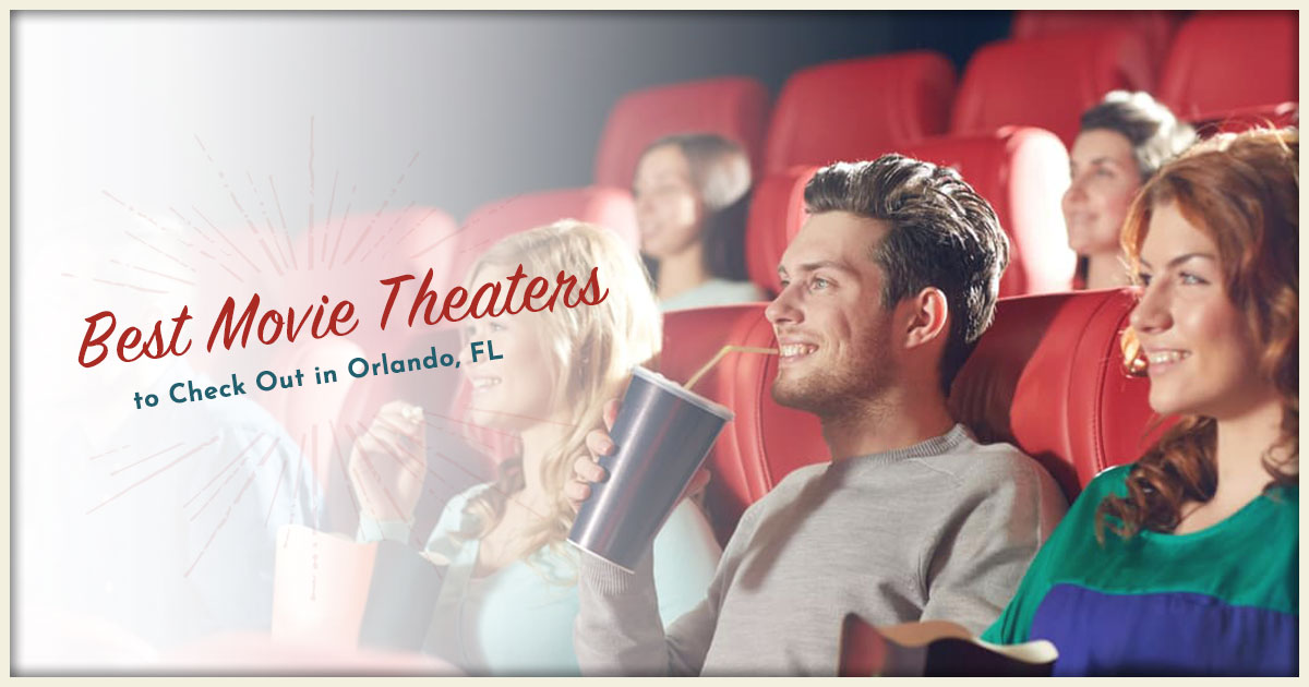 Best Movie Theaters to Check Out in Orlando, FL Clean Cans
