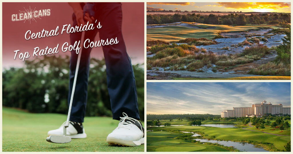 Central Florida's Top Rated Golf Courses - Clean Cans