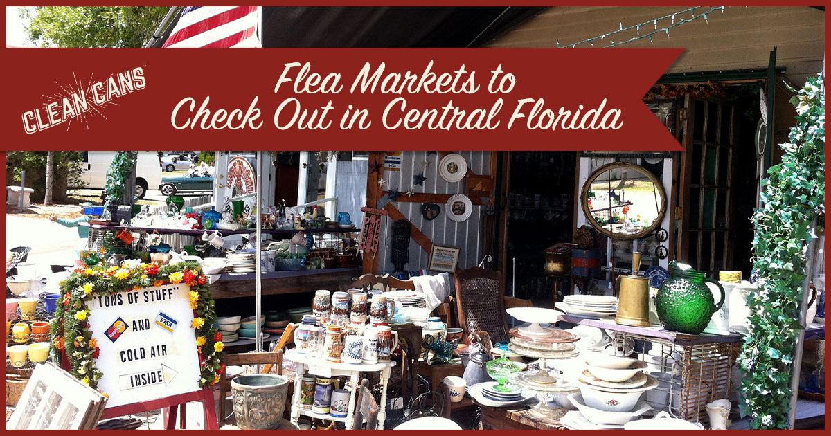 Flea Markets to Check Out in Central Florida Clean Cans