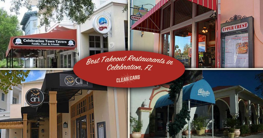 Best Takeout Restaurants in Celebration FL Clean Cans