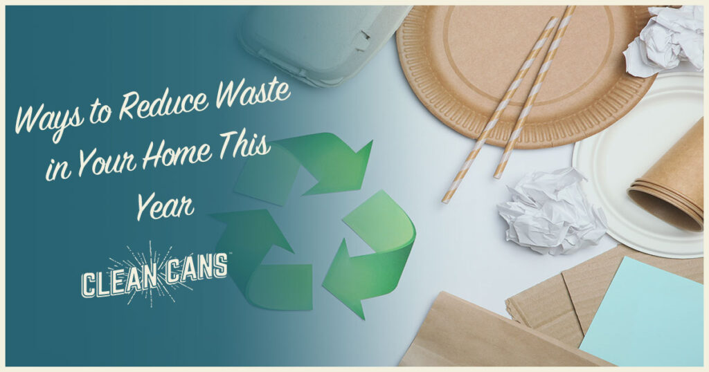 How to Reduce Waste at Home by Adopting Sustainable Habits