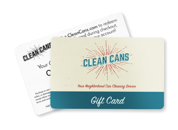 Clean Cans Gift Card | Clean Cans Is Your Neighborhood Trash Can Cleaning Service, Serving Residential And Commercial Customers In Central Florida! Sign Up Online Today!